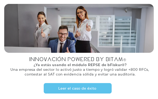 ¿Ya estás usando el módulo REPSE de bFiskur®?
Una empresa del sector lo activó justo a tiempo y logró validar +800 RFCs, contestar al SAT con evidencia sólida y evitar una auditoría. | CTA: Conoce el caso de éxito