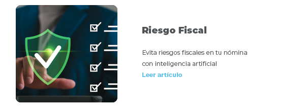 Evita riesgos fiscales en tu nómina con inteligencia artificial | CTA: Leer artículo