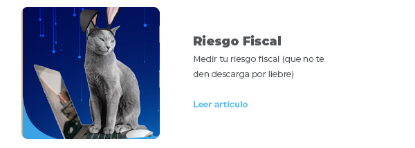Riesgo Fiscal - CFDI 4 el arma de vigilancia del SAT se prorroga hasta el 2023

